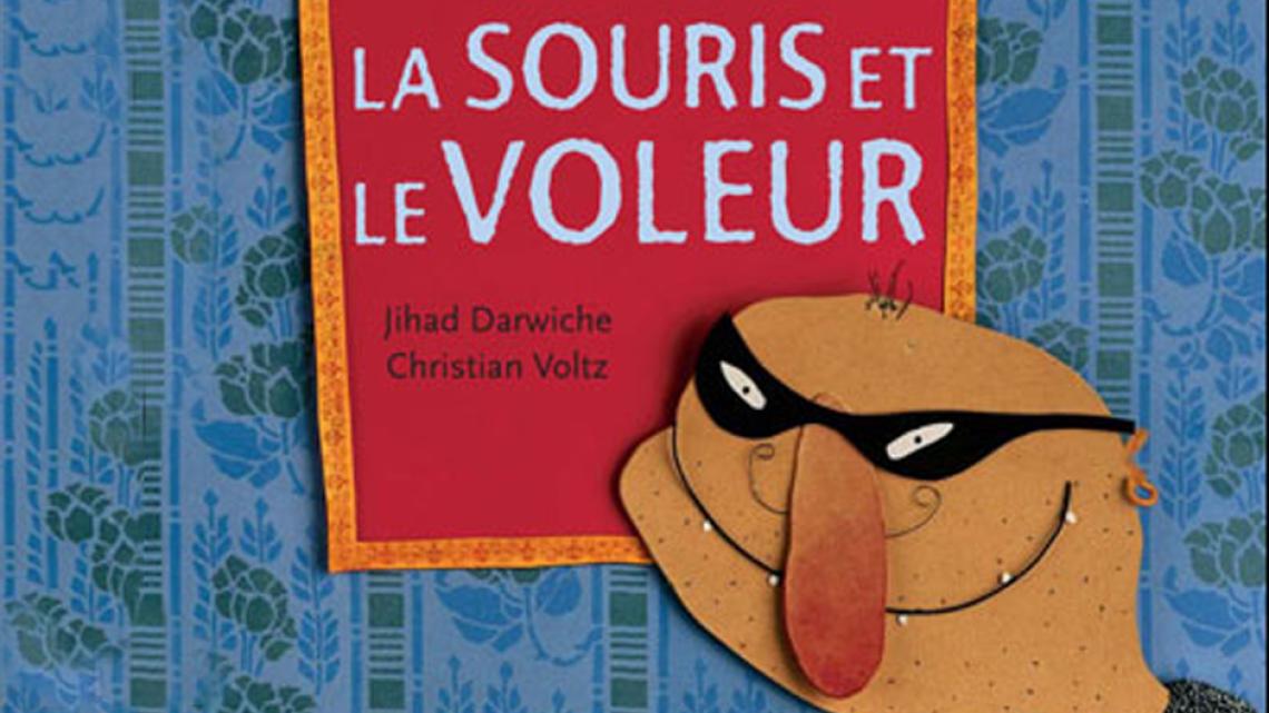 "La souris et le voleur", Jihad Darwiche et Christian Voltz, Didier jeunesse