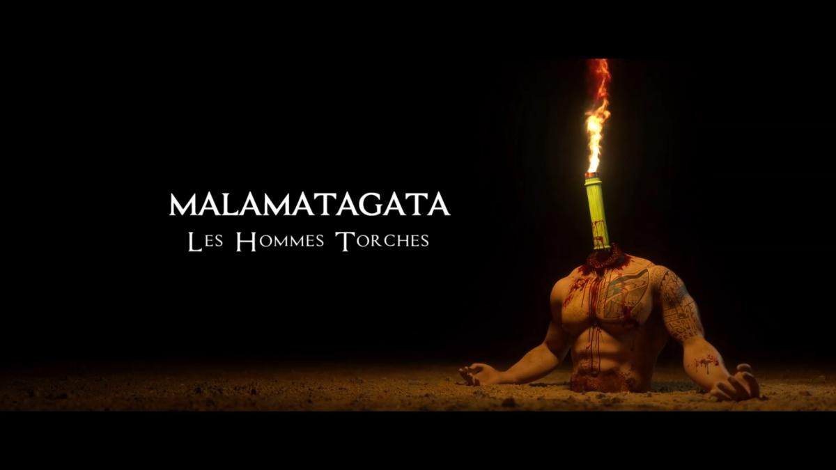 ►« Malamatagata, les hommes torches » 