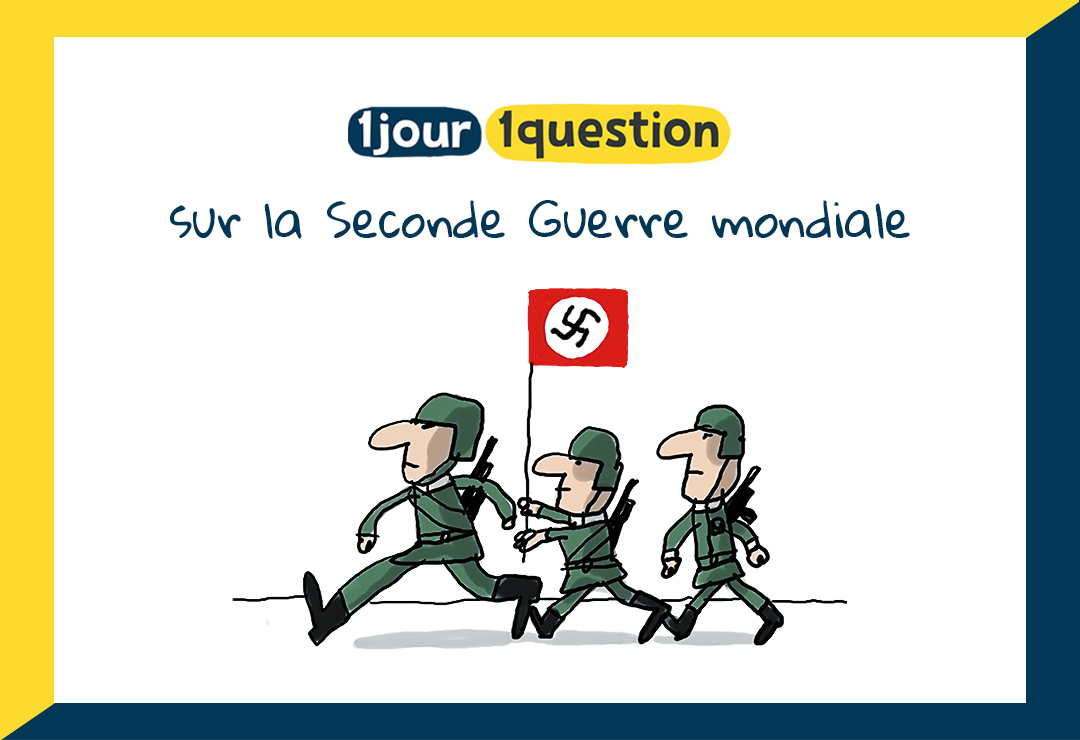 1-jour-1-question_La-Seconde-Guerre-mondiale_dossier_Lumni