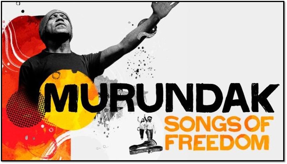 Murundak, Songs of Freedom 