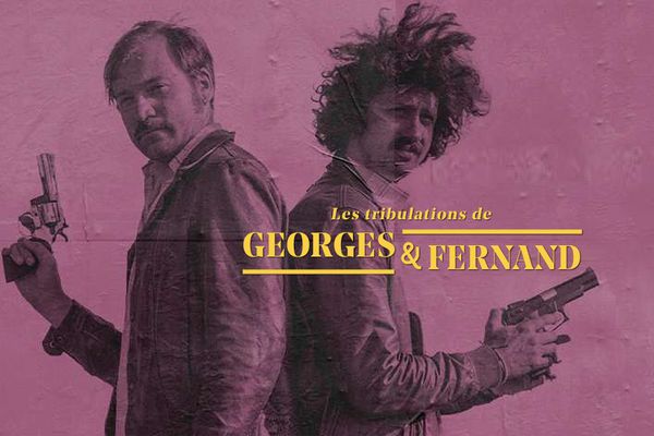 Les tribulations de Georges et Fernand