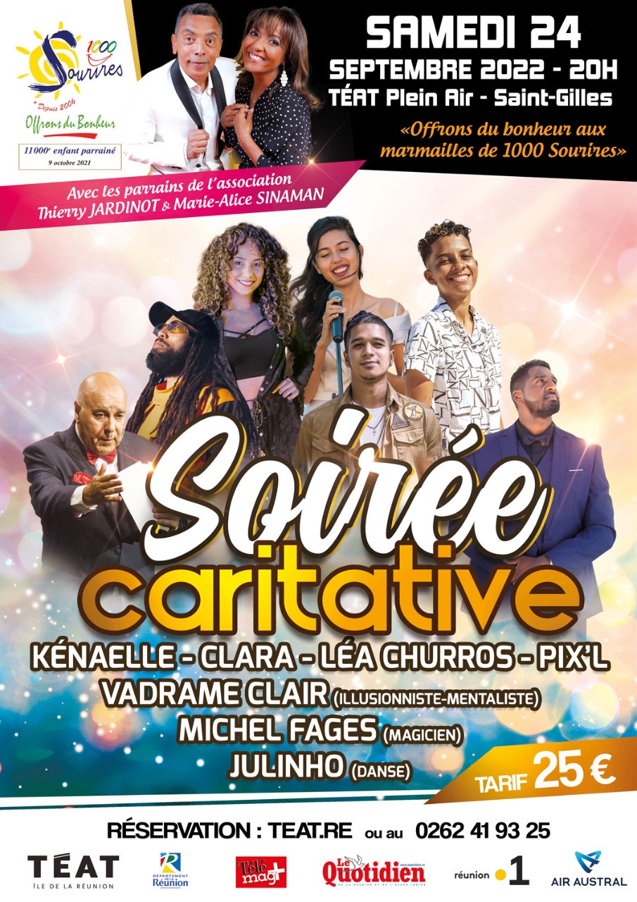 3EME SOIREE CARITATIVE « Offrons du bonheur aux marmailles de 1000 Sourires »  Une Affiche exceptionnelle pour un spectacle sensationnel !