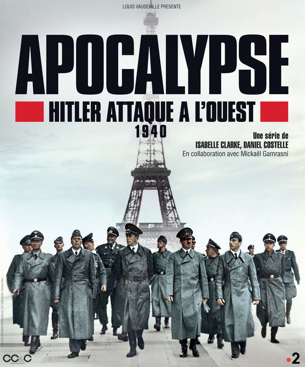 APOCALYPSE: HITLER ATTAQUE A L'OUEST