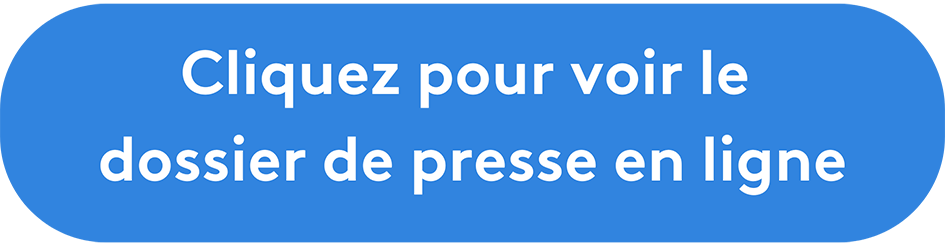 Cliquez pour voir le dossier de presse en ligne