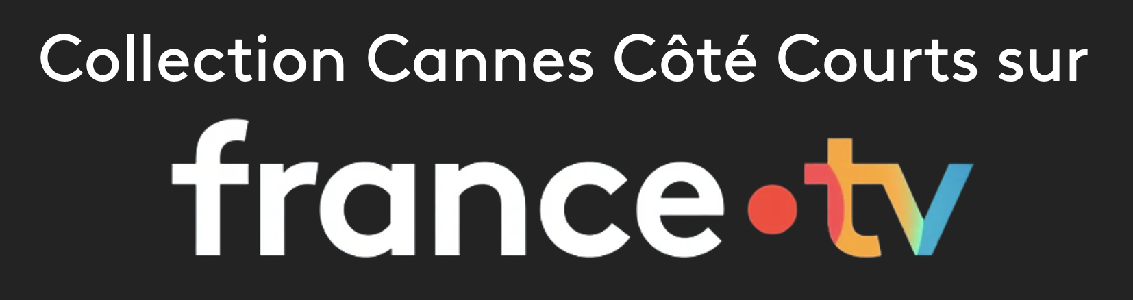 Collection Cannes Côté Courts