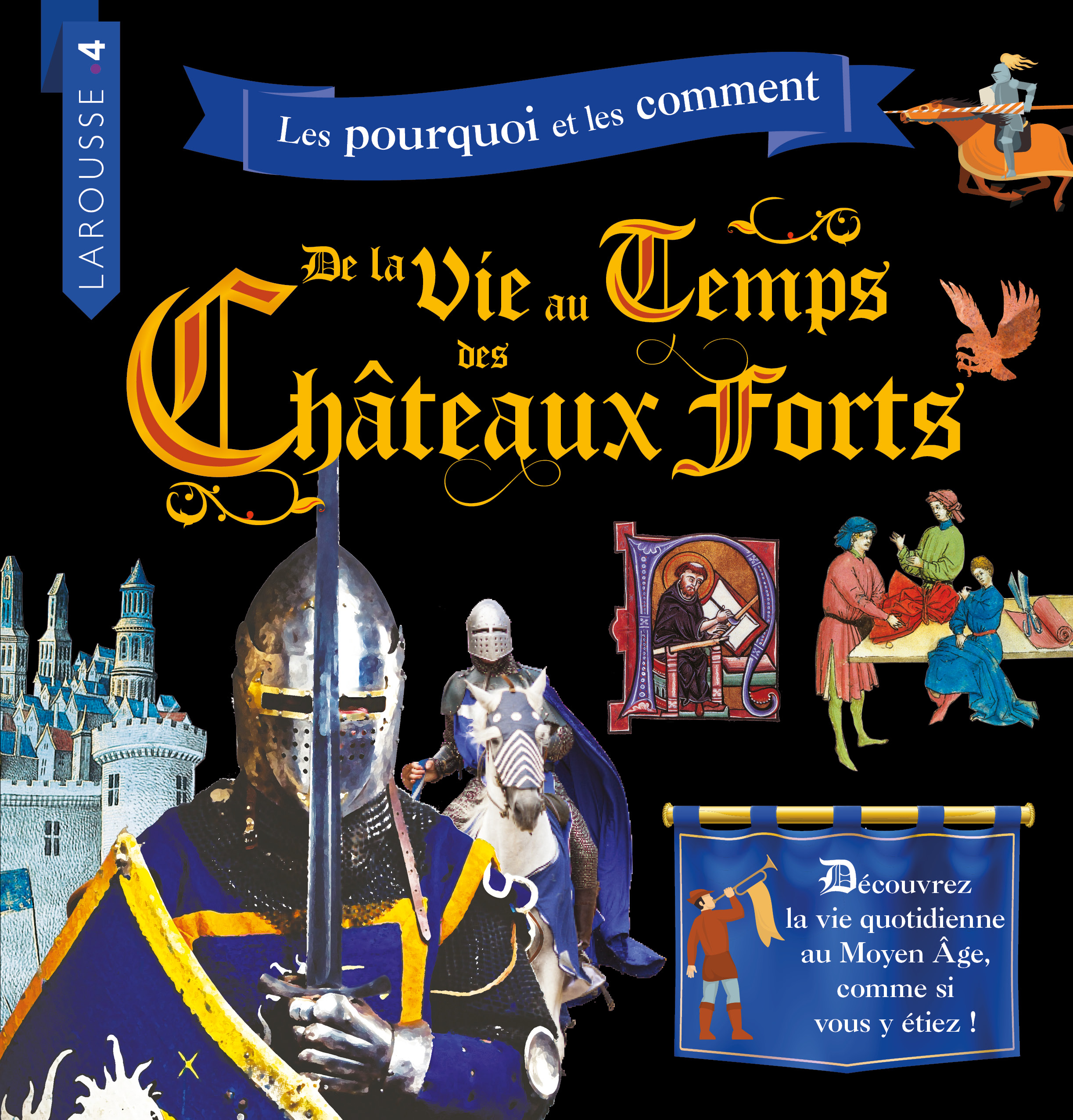 La vie au temps des chateaux forts