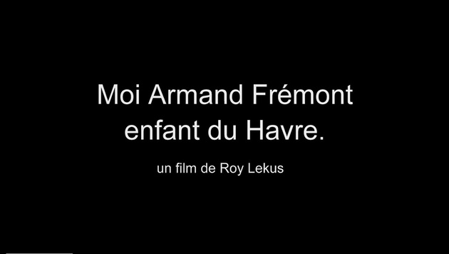 Extrait documentaire Moi Armand Fremont