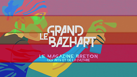 Générique Le Grand BaZH.art