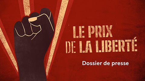 Dossier de presse Le prix de la liberté