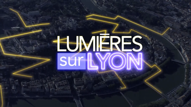Lumières sur Lyon © Les films de la découverte