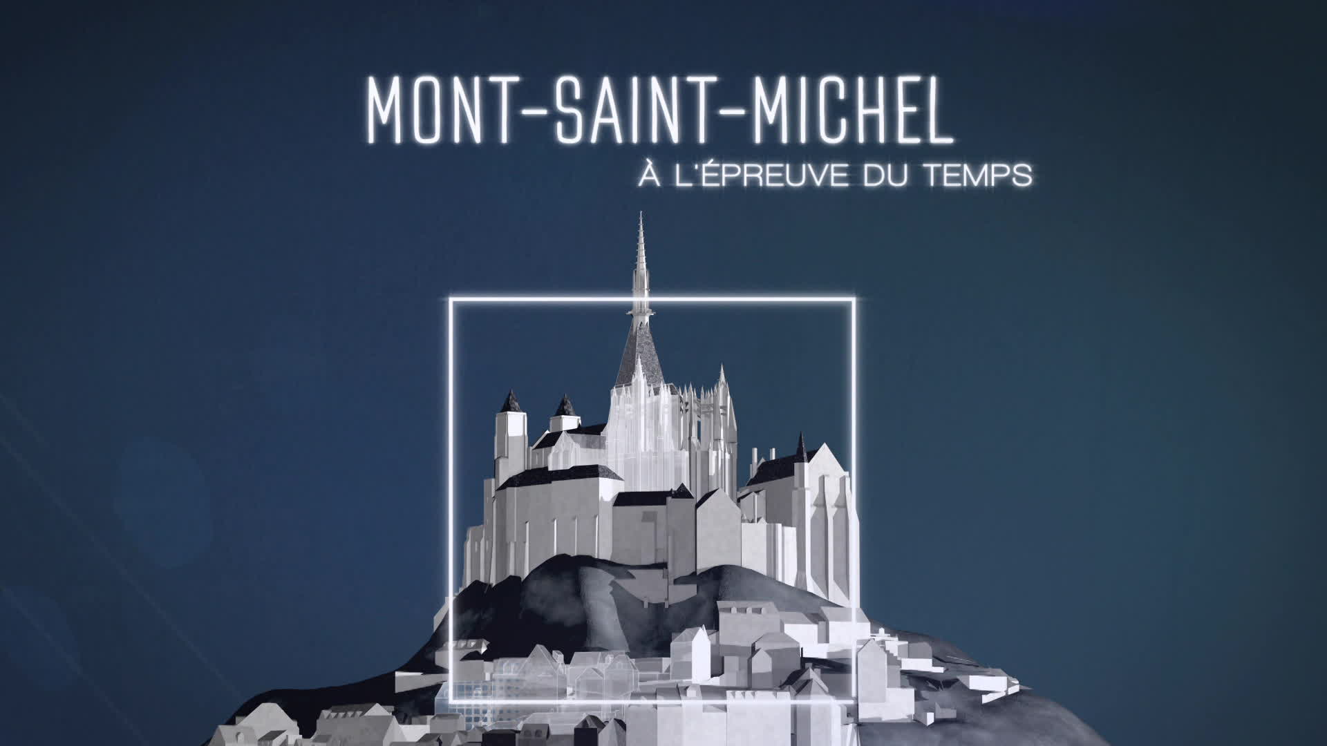 Mont-Saint-Michel à l'épreuve du temps
