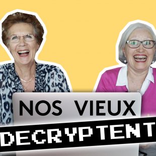 Nos Vieux décryptent