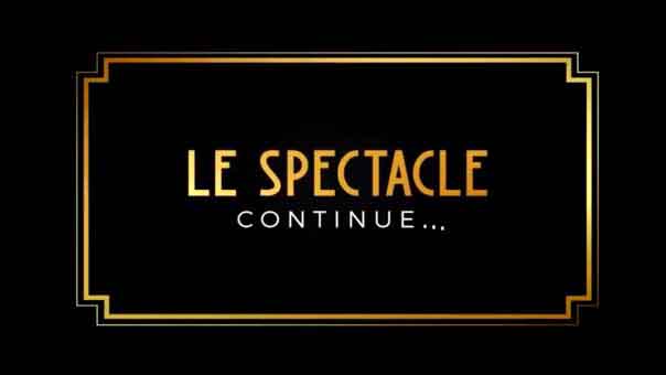 Le spectacle continue