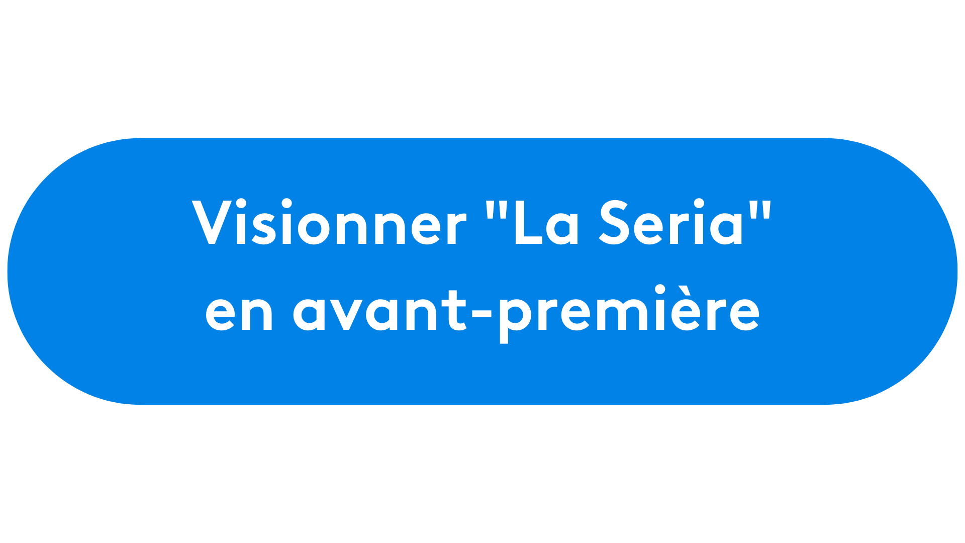 Visionner "La Seria"