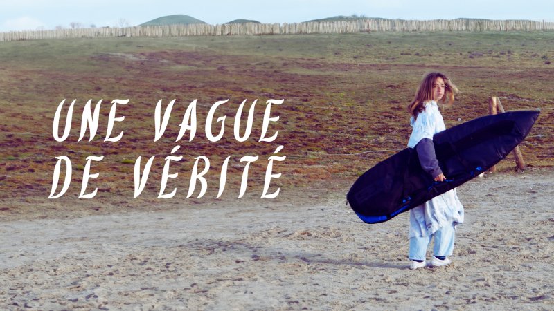 Une vague de vérité