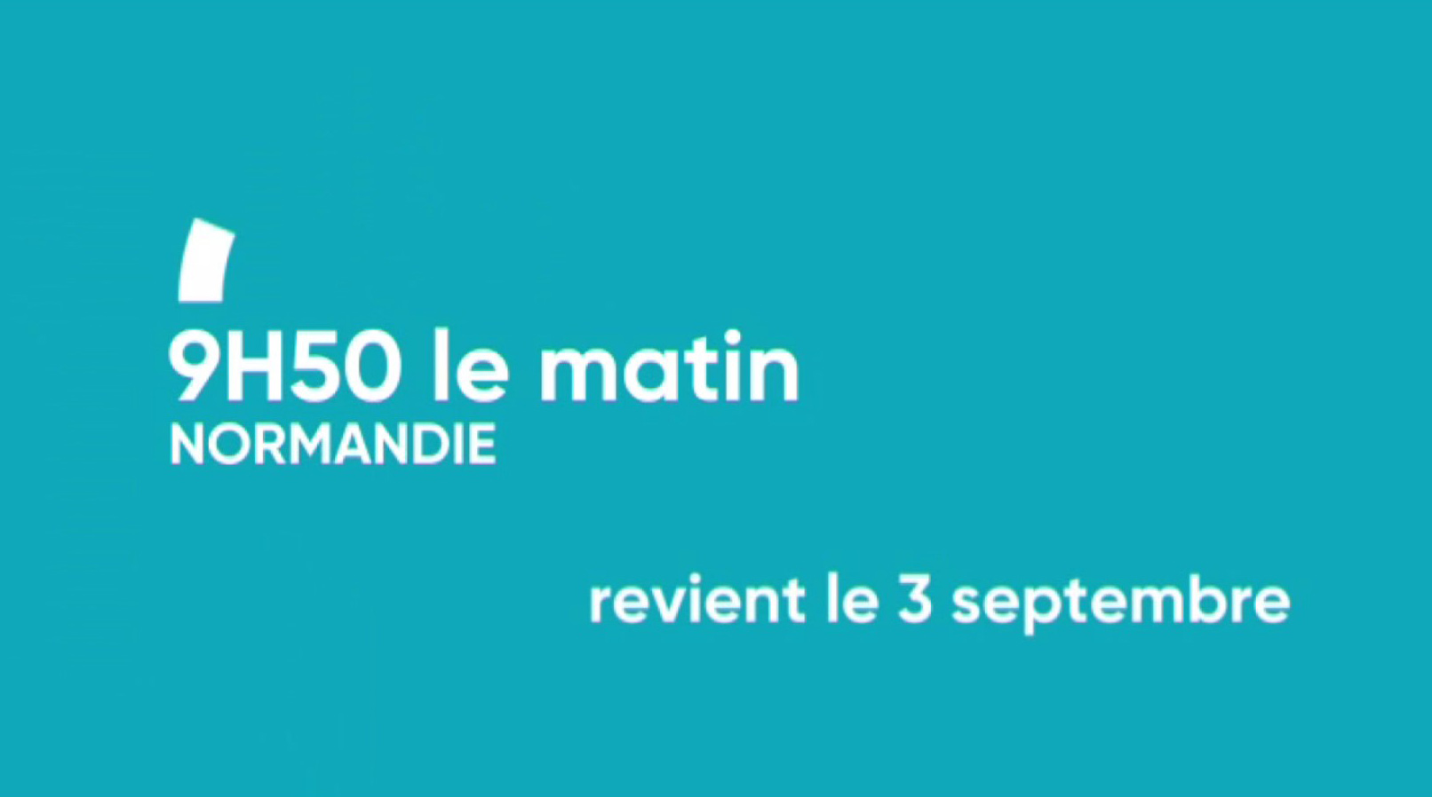 9h50 le matin revient le 3 septembre