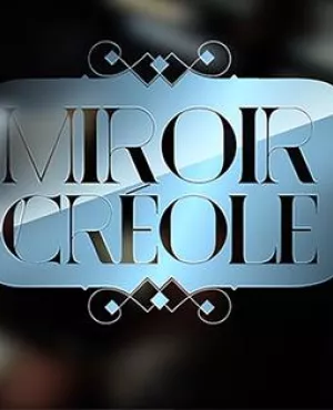 MIROIR CRÉOLE Visuel de l'émission @karibimage/martinique 1ere