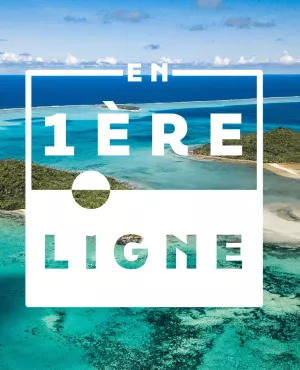 © droits réservés En 1ère ligne - Wallis-et-Futuna
