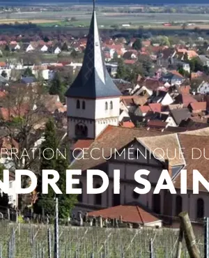 célébration oecuménique 29/03/2024 paroisse Barr - CREDIT UEPAL / FTV / viastoria célébration oecuménique 29/03/2024 paroisse Barr - CREDIT UEPAL / FTV / viastoria