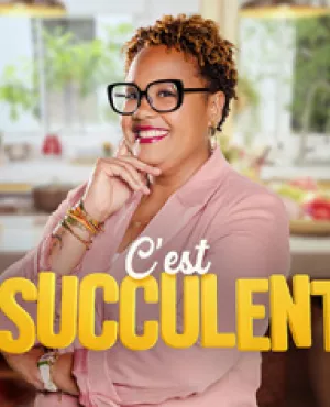 C'est succulent