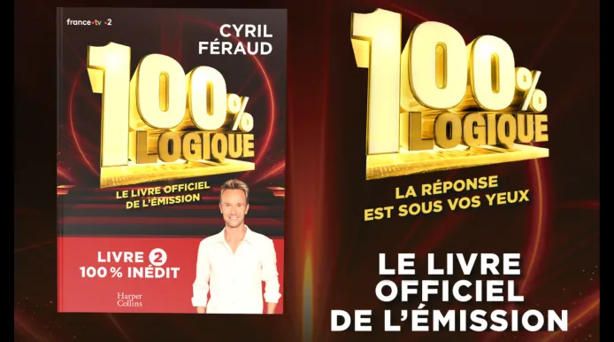 100% Logique le livre officiel de l'émission Tome 2