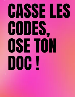 Casse les codes, ose ton doc ! 