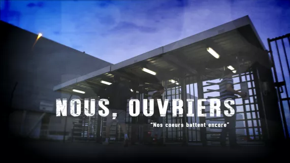 Nous ouvriers - photo de l'épisode 3