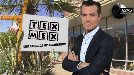 TEX MEX, L'AMERIQUE DE DEMAIN
