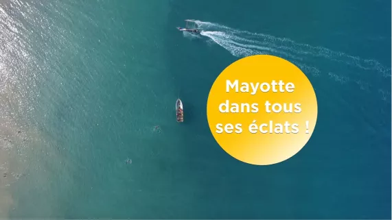 Mayotte dans tous ses éclats!