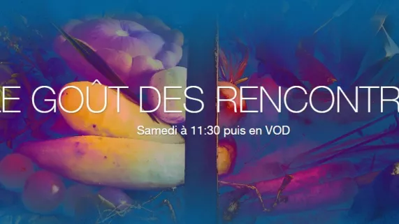 Le goût des rencontres