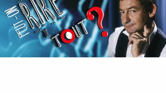 PEUT ON RIRE DE TOUT ? 