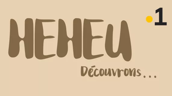 Heheu - émission patrimoine