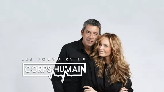 LES POUVOIRS EXTRAORDINAIRES DU CORPS HUMAIN  LES POUVOIRS EXTRAORDINAIRES DU CORPS HUMAIN