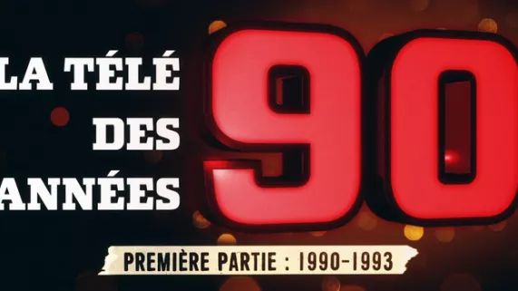 LA TÉLÉ DES ANNÉES 90
