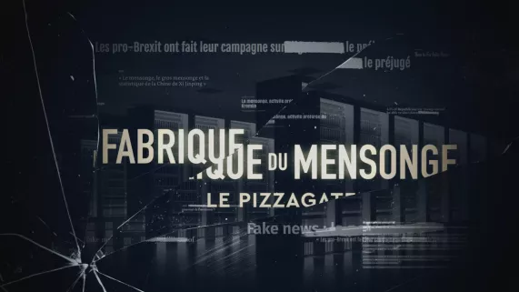 LA FABRIQUE DU MENSONGE