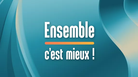 Ensemble c'est mieux ! en Nouvelle-Aquitaine