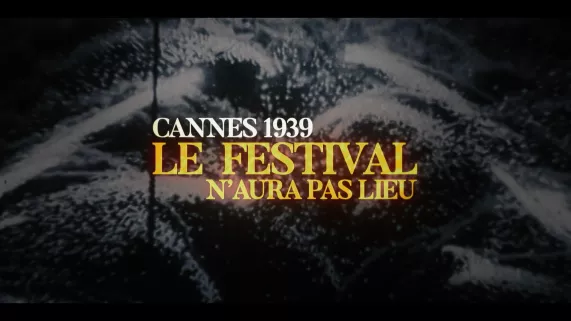 CANNES 1939, LE FESTIVAL N'AURA PAS LIEU