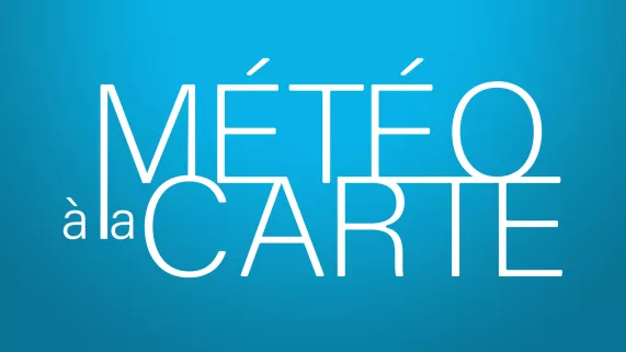 Météo à la carte Météo à la carte