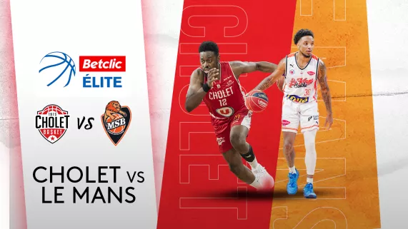 Basket Cholet / Le Mans  Basket Cholet / Le Mans