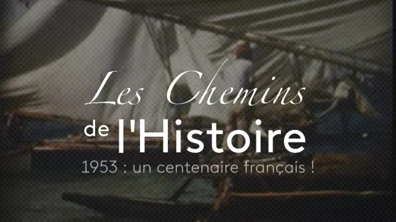 CDH - 1953 un centenaire français