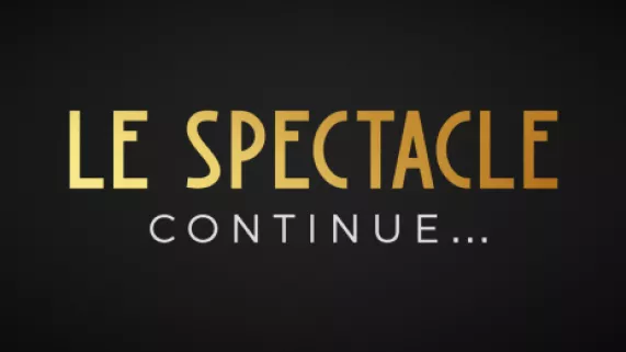 Le spectacle continue