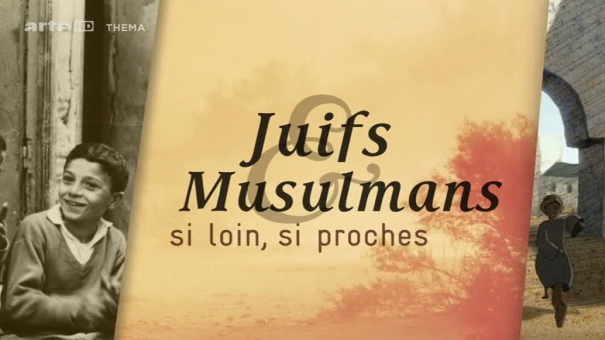 Juifs Et Musulmans Si Loin Si Proches Juifs et musulmans, si loin, si proches... | FranceTvPro.fr