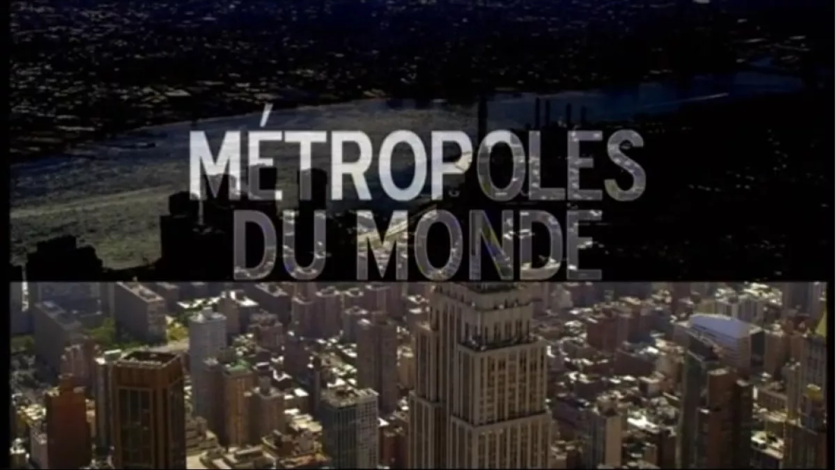 Métropoles du monde métropoles du monde