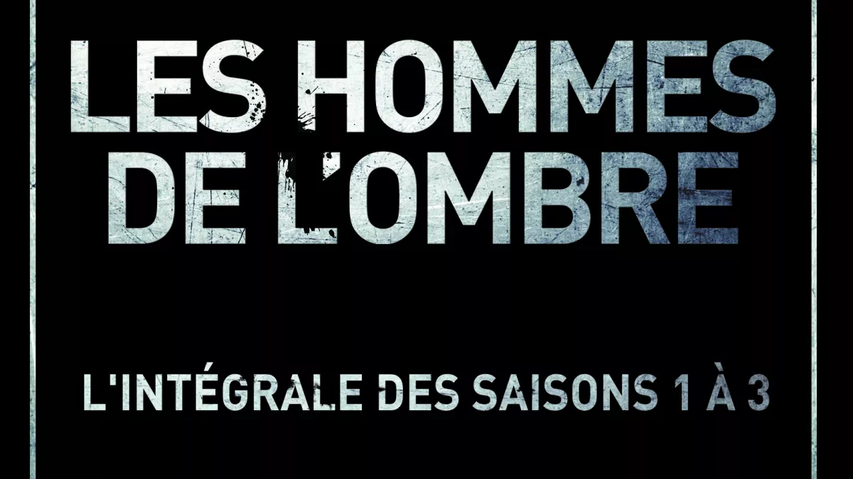 Les hommes de l'ombre coffret S1-S3 Les hommes de l'ombre coffret S1-S3