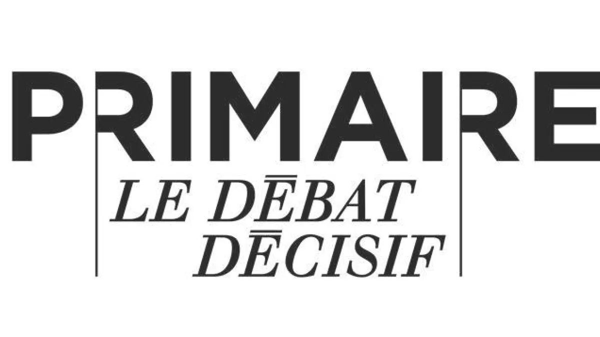 PRIMAIRE, LE DEBAT DECISIF PRIMAIRE, LE DEBAT DECISIF