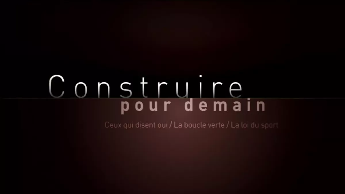 Construire pour demain Construire pour demain