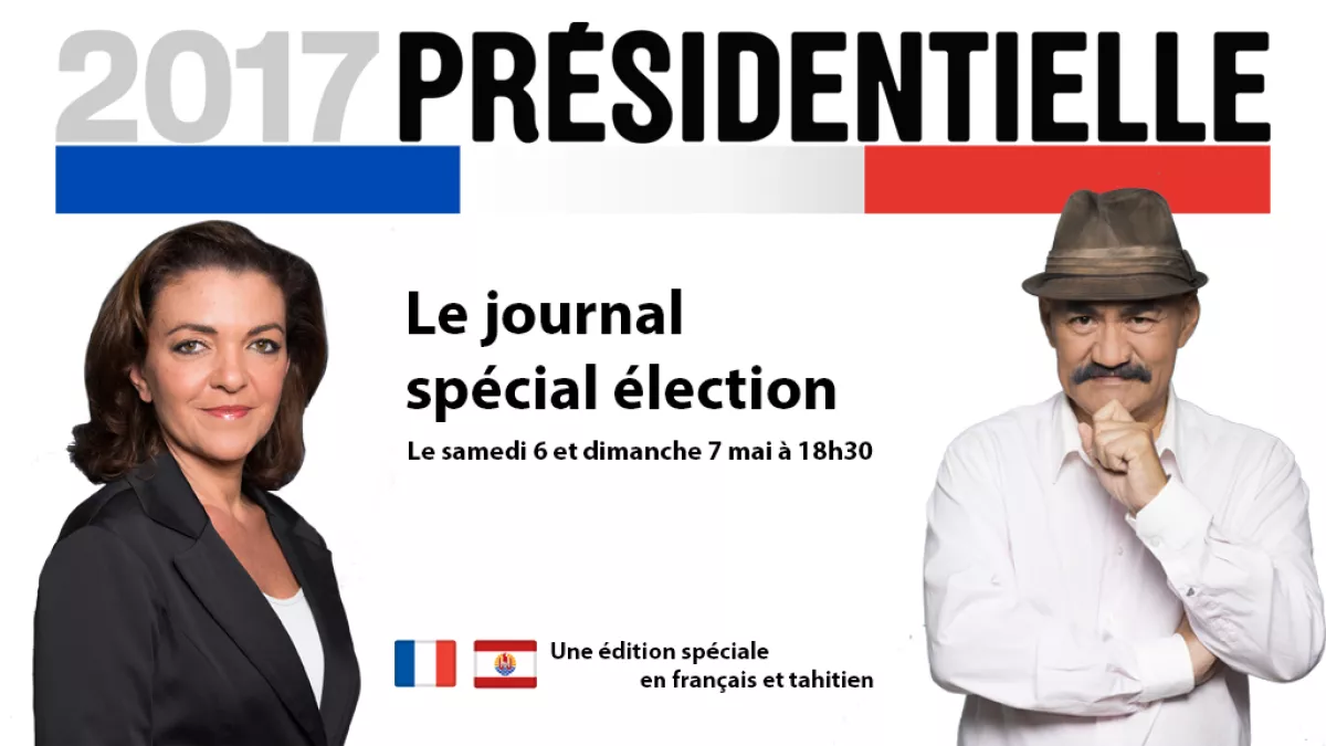 Ve'a Tahiti et Journal Télévisé spécial Présidentielle 2017 Natacha Szilagyi et Thomas Teriiteporouarai