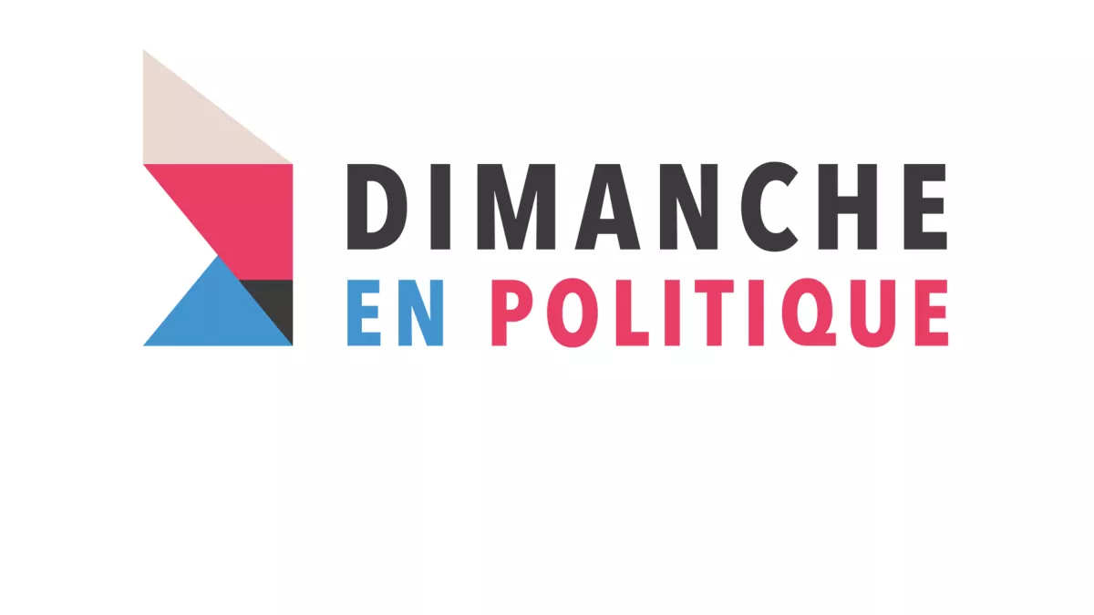 Dimanche en politique Dimanche en politique
