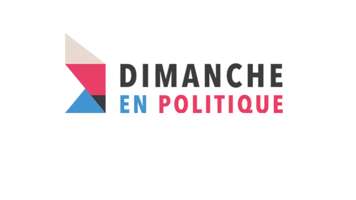 Dimanche en politique Dimanche en politique