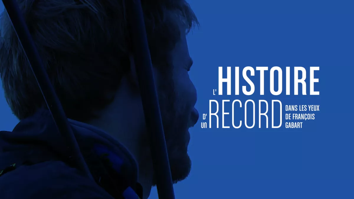 L'histoire d'un record Alain Gabart